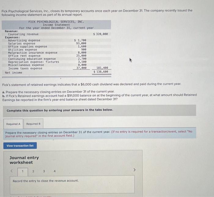  Journal entry worksheet 4 Record the entry to close expense accounts.