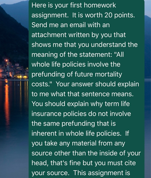  Here is your first homework assignment. It is worth 20 points.