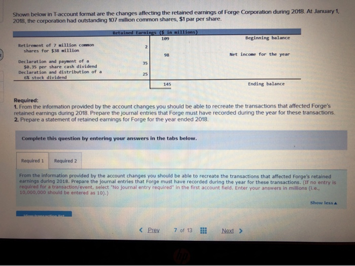  Shown below in T-account format are the changes affecting the retained