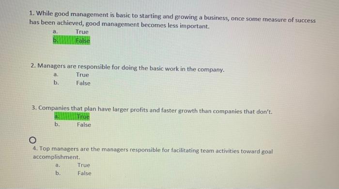  1. While good management is basic to starting and growing a
