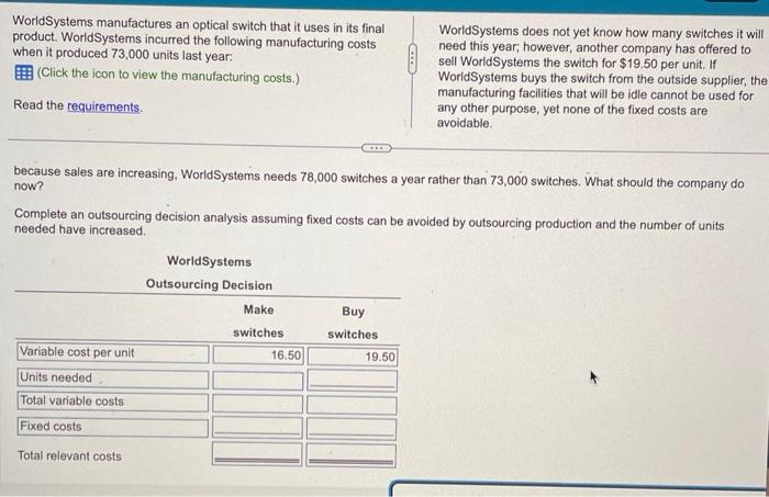 whether WorldSystems should make or buy the switch. (Enter a "0" for