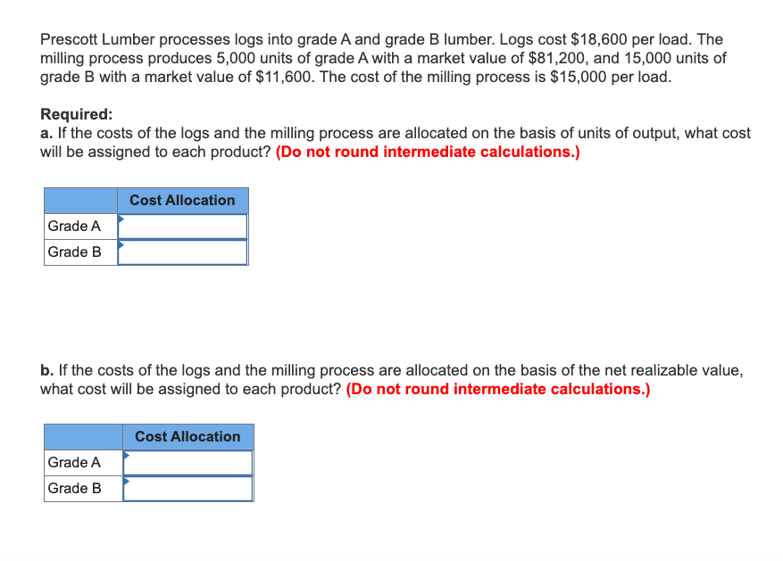 Prescott Lumber processes logs into grade A and grade B lumber.