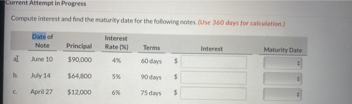  Current Attempt in Progress Compute interest and find the maturity date