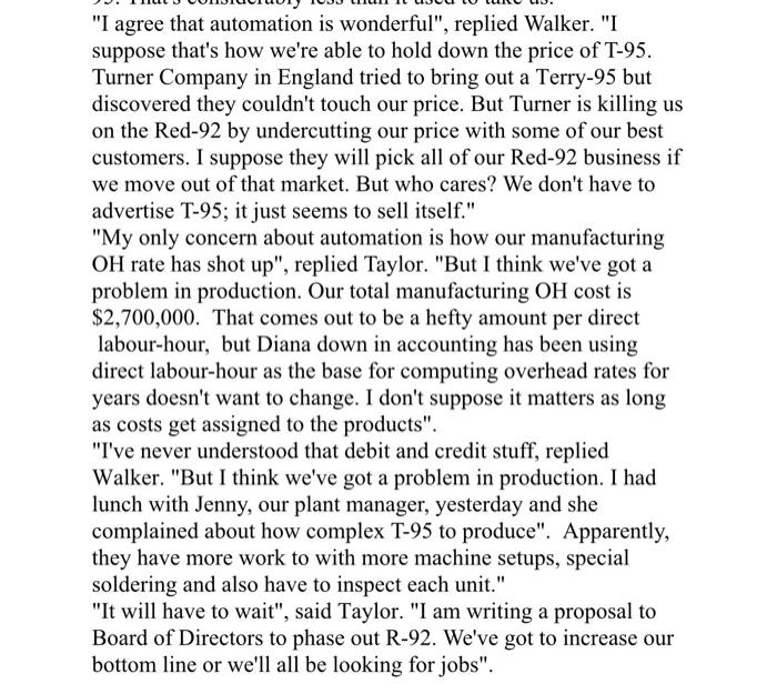 to cutback it's production shift our resources toward new Terry-95 model, Garry