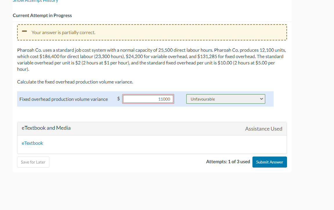  Current Attempt in Progress Pharoah Co. uses a standard job cost