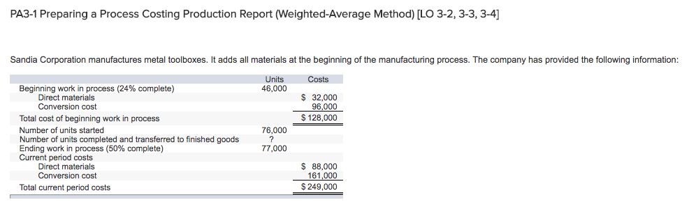  PA3-1 Preparing a Process Costing Production Report (Weighted-Average Method) [LO 3-2,