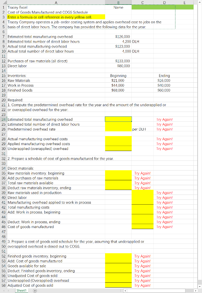 please use formulas and/or cell references for the yellow cells will be