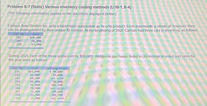  Problem 8-7 (Static) Various inventory costing methods [LO8-1, 8-4] [The following