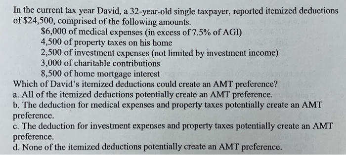  In the current tax year David, a 32-year-old single taxpayer, reported