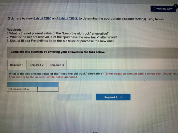 recieve all credit. Check my work Problem 12-28 Net Present Value Analysis