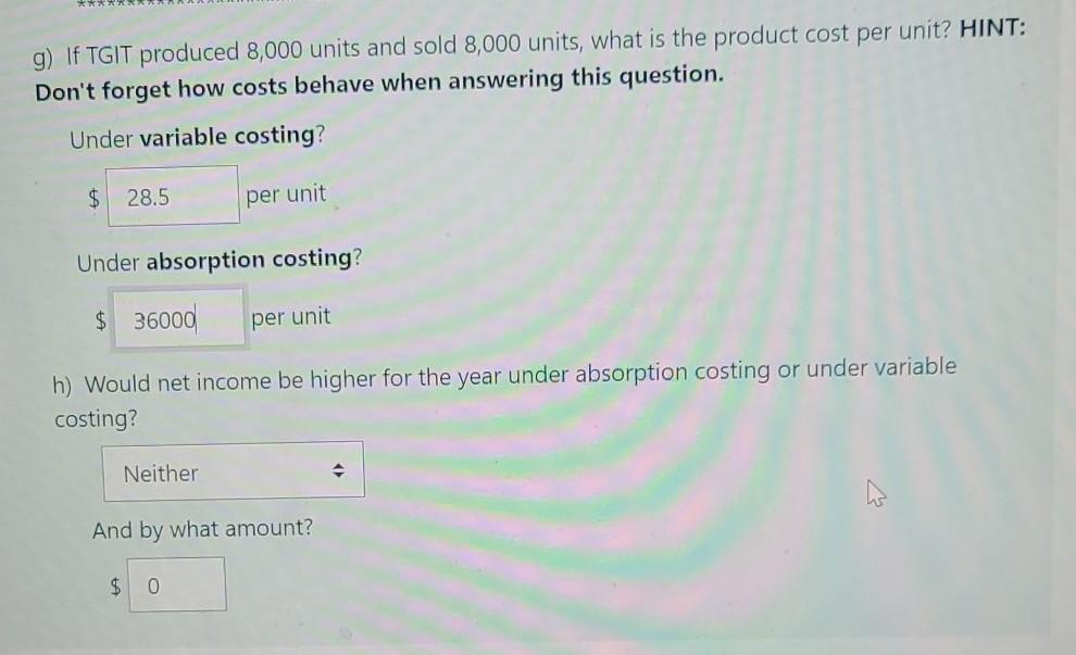 manufacturing overhead 60,000 Fixed selling and admin. expense 45,000 Variable selling and