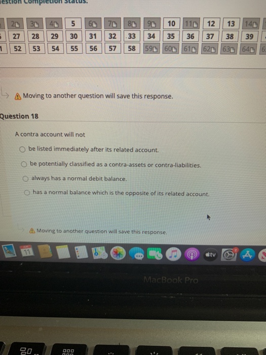 question will save this response. Question 11 Which of the following transactions