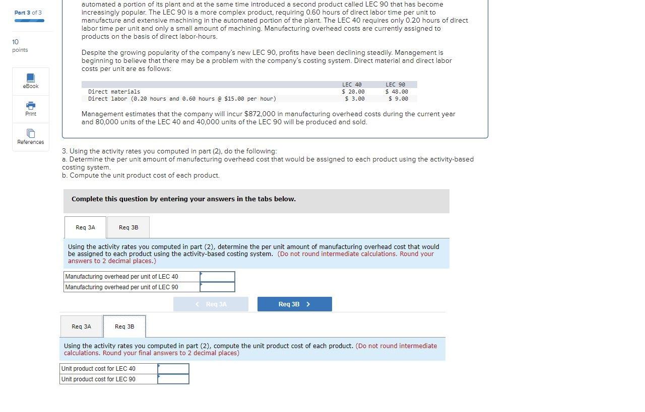 a diversified manufacturer of consumer goods. The company's activity-based costing system has