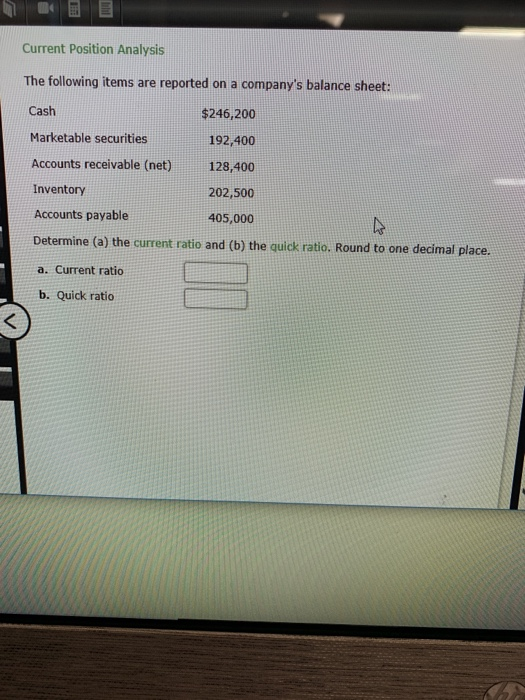  Current Position Analysis The following items are reported on a company's