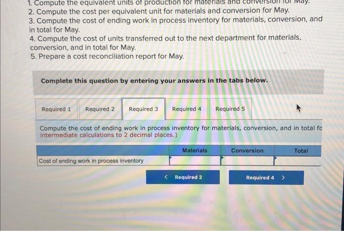 first department, Cooking, is given below for May: Required: 1. Compute the
