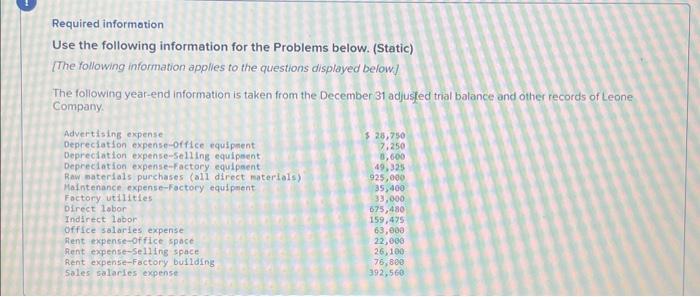  Required information Use the following information for the Problems below. (Static)