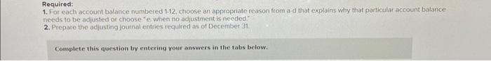 4-1, LO 4-2] A list of various reasons for adjusting account balances