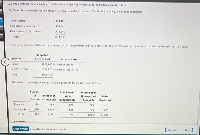  please help Allocate overhead using a single plantwide rate, multiple department