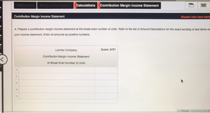 total fixed selling and administrative expense is $38,480. Required: 1. Calculate the