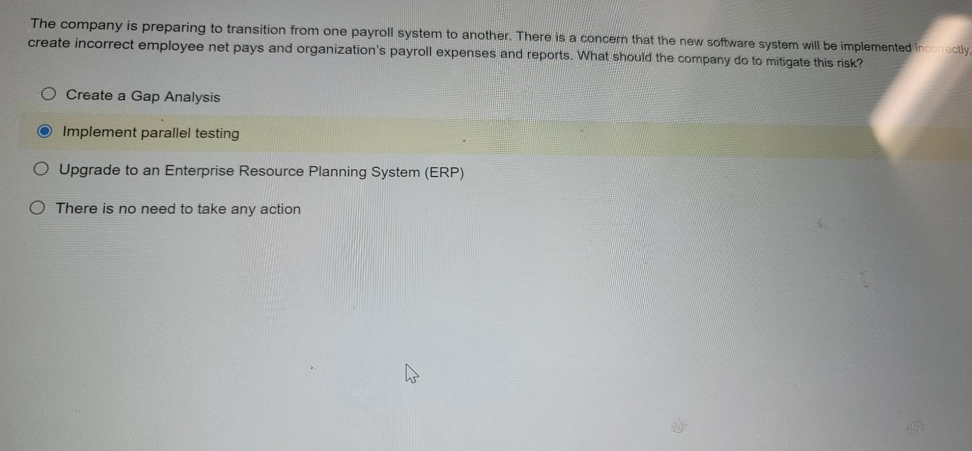 The company is preparing to transition from one payroll system to