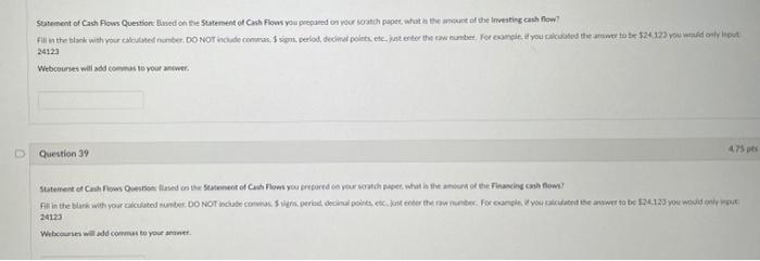 your scratch paper, what is the amount of the Operating cash flows?