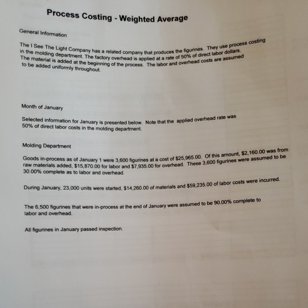  Process Costing -Weighted Average General Information The I See The Light
