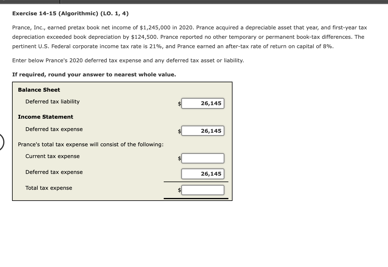 Exercise 14-15 (Algorithmic) (LO. 1, 4) Prance, Inc., earned pretax book