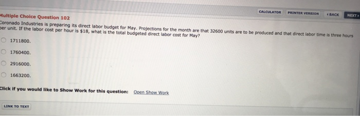  CALCULATOR PRINTER VERSION BACK NEXT Multiple Choice Question 102 Coronado Industries