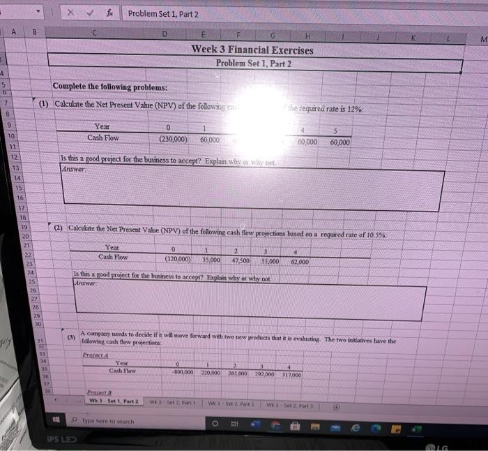  Problem Set 1, Part 2 B D M E Week 3