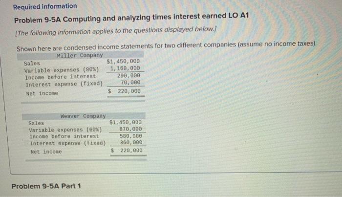 please answer all 5 parts! thanks. Problem 9-5A Computing and analyzing times
