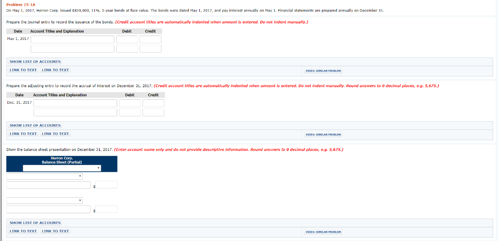 Problem 15-1A On May 1, 2017, Herron Corp. issued $820,, 11%,