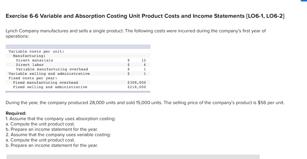  Exercise 6-6 Variable and Absorption Costing Unit Product Costs and Income