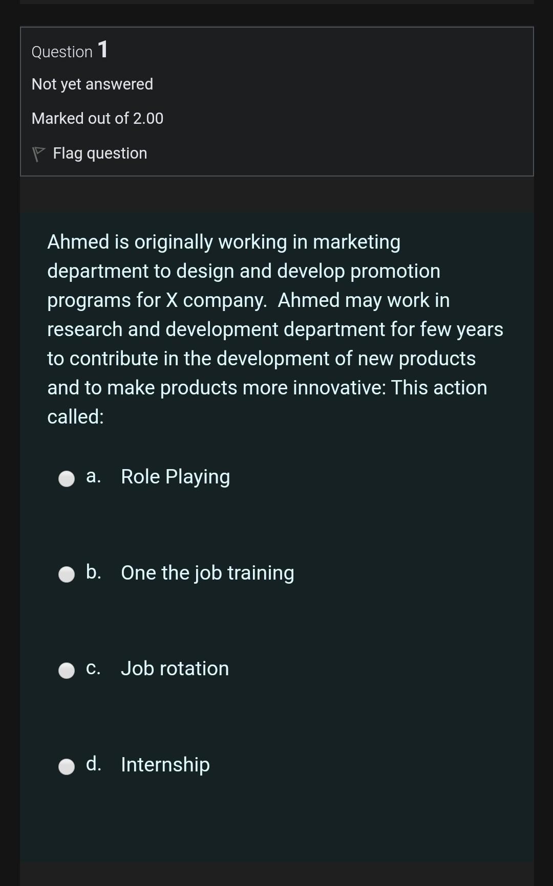 Choose the correct answer without explanation Question 1 Not yet answered Marked