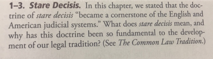  1-3. Stare Decisis. In this chapter, we stated that the doc-