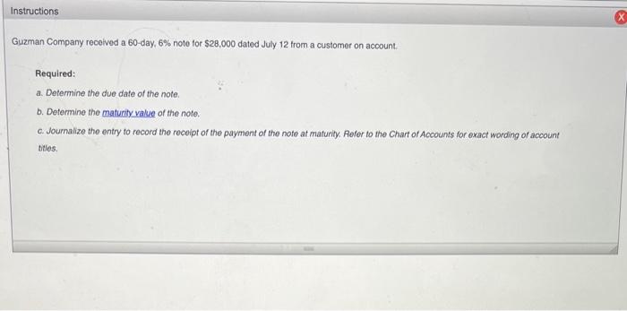  Guzman Company received a 60-day, 6% note for $28,000 dated July