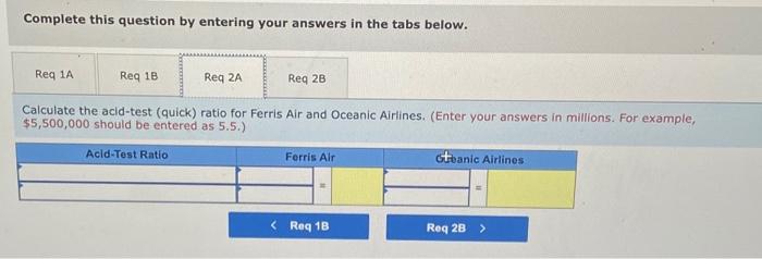 current ratio for Ferris Air and Oceanic Airlines. 1-b. Which company has