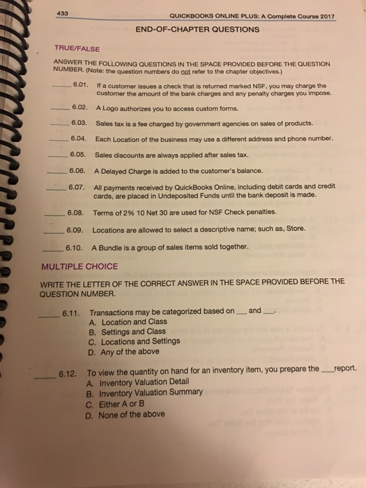  433 QUICKBOOKS ONLINE PLUS: A Complete Course 2017 END-OF-CHAPTER QUESTIONS TRUE/FALSE