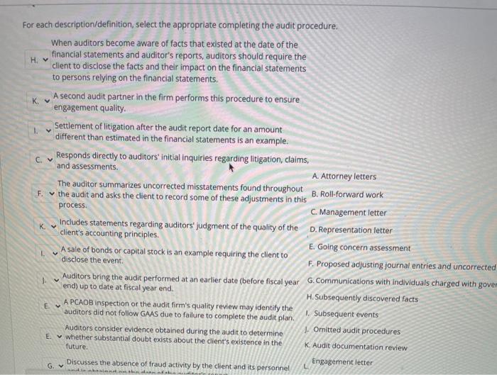  For each description/definition, select the appropriate completing the audit procedure, When