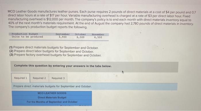  Required 1 Required 2 Required 3 Prepare direct materials budgets for
