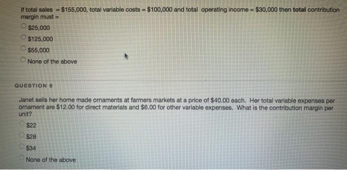  If total sales = $155,000, total variable costs = $100,000 and