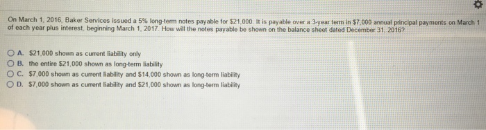  On March 1, 2016 Baker Services issued a 5% long-term notes