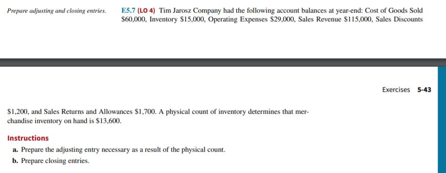  Prepare adjusting and closing entries. E5.7 (LO 4) Tim Jarosz Company