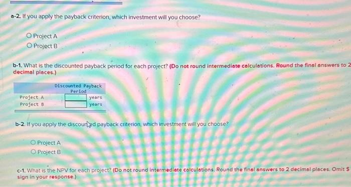 if any, you require a 15% return on your investment. a-1. What