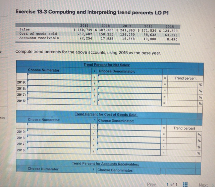  Exercise 13-3 Computing and interpreting trend percents LO P1 2018 Sales