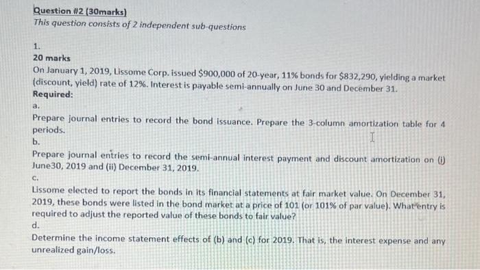 Answer part D please 1. 20 marks On January 1, 2019, Lissome