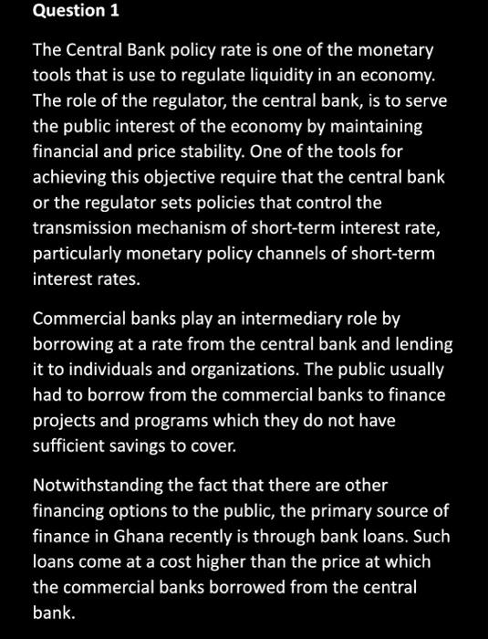 please i need accurate and corrrct answer. Question 1 The Central Bank
