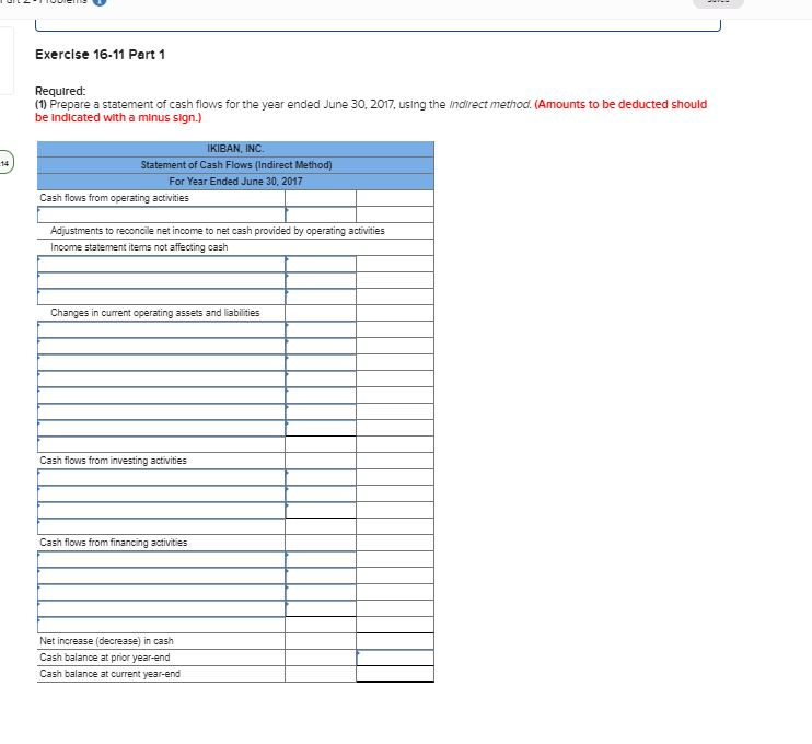 please answer Exercise 16-11 Part 1 Required: (1) Prepare a statement of