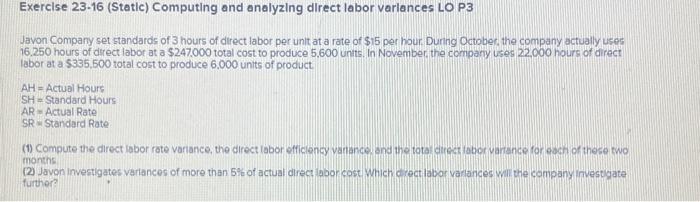  Exercise 23.16 (Static) Computing and analyzing direct labor varlances LO P3