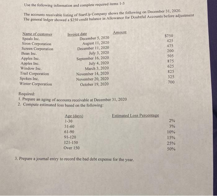 Please help Use the following information and complete required items 1-3 The