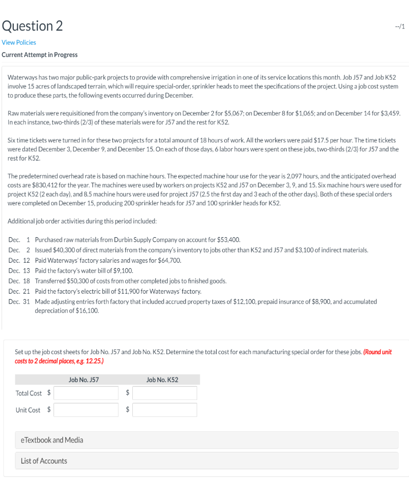 Question 2 --/1 View Policies Current Attempt in Progress Waterways has